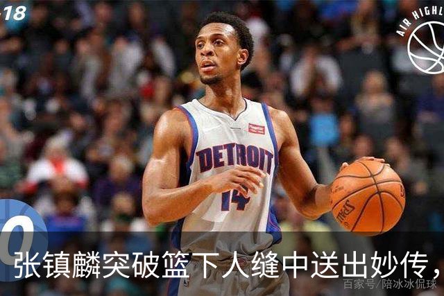 张镇麟突破篮下人缝中送出妙传，麦基轻松完成反手暴扣